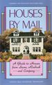 Houses By Mail; a Guide to Houses From Sears, Roebuck and Company