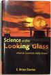 Science in the Looking Glass: What Do Scientists Really Know