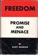 Freedom: Promise and Menace: a Critique on the Cult of Freedom [Signed By Author]