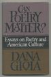 Can Poetry Matter? Essays on Poetry and American Culture