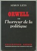 Orwell Ou L'Horreur De La Politique