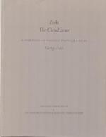 Fiske: the Cloudchaser. a Portfolio of Yosemite Photographs By George Fiske. Twelve Yosemite Photographs By George Fiske. [Limited Edition]. (Exhibition at the Oakland Museum, 21 October 1981-3 January 1982).