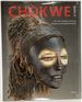 Chokwe! Art and Initiation Among Chokwe and Related Peoples