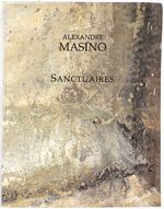 Sanctuaires: an Exhibition By Alexandre Masino