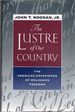 The Lustre of Our Country; the American Experience of Religious Freedom