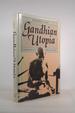 Gandhian Utopia: Experiments With Culture