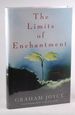 The Limits of Enchantment: a Novel