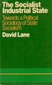 The Socialist Industrial State: Towards a Political Sociology of State Socialism