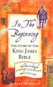 In the Beginning: the Story of the King James Bible