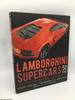 Lamborghini Supercars 50 Years: From the Groundbreaking Miura to Today's Hypercars-Foreword By Fabio Lamborghini