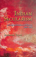 Indian Secularism: a Social and Intellectual History, 1890-1950