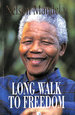 The Long Walk to Freedom: the Autobiography of Nelson Mandela