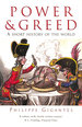 Power and Greed: a Short History of the World