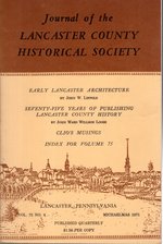Journal of the Lancaster County Historical Society. Volume 75, No. 4. Michaelmas 1971