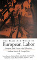 Brave New World of European Labor: European Trade Unions at the Millennium