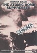 Atomic Bomb Suppressed: American Censorship in Japan 1945-1949