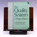 The Quality System Compendium: Gmp Requirements & Industry Practice
