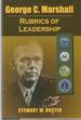 George C. Marshall: Rubrics of Leadership