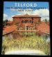 Telford: the Making of Shropshire's New Town [Inscribed By De Soissons! ]