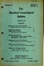 The Maryland Genealogical Bulletin: Volume 11, No.1: January, 1940, Whole Number 41