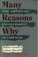 Many Reasons Why: the American Involvement in Vietnam