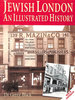 Jewish London: an Illustrated History