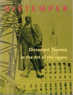 Distemper: Dissonant Themes in the Art of the 1990s