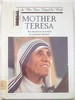 Mother Teresa: Her Mission to Serve God By Caring for the Poor (People Who Have Helped the World)