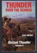 Thunder Over the Ochco: Volume II Distant Thunder