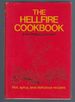 The Hellfire Cookbook: Recipes for Fiery Food for Those Who Like It, and for Those Others Who, Because of the Sin of Gluttony, Should Become Used to...It Hereafter When They Will Need a Long Spoon