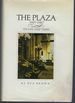 The Plaza Its Life and Times