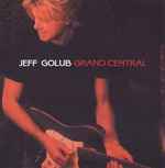 Jeff Golub-Grand Central