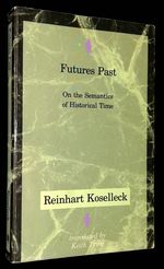 Futures Past: on the Semantics of Historical Time