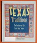 Texas Traditions: the Culture of the Lone Star State