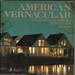 American Vernacular Regional Influences in Architecture and American Design