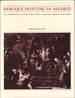 Baroque Painting in Madrid: the Contribution of Claudio Coello With a Catalogue Raisonne of His Works