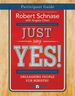 Just Say Yes! Participant Guide: Unleashing People for Ministry