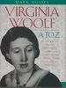 Virginia Woolf a to Z: a Comprehensive Reference for Students, Teachers and Common Readers to Her Life, Work and Critical Reception