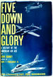 Five Down and Glory: a History of the American Air Ace