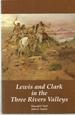 Lewis and Clark in the Three Rivers Valleys