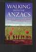 Walking With the Anzacs: a Guide to Australian Battlefields on the Western Front