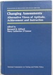 Changing Assessments; Alternative Views of Aptitude, Achievement and Instruction; Evaluation in Education and Human Services