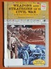 Weapons and Strategies of the Civil War (American Civil War)