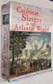 Caribbean Slavery in the Atlantic World: a Student Reader