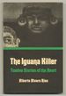 The Iguana Killer: Twelve Stories of the Heart