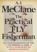 The Practical Fly Fisherman: an Updated Edition of the Fly Fishing Classic