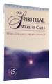 Our Spiritual Wake-Up Calls When God Calls, Are You Listening? : Bk. 15