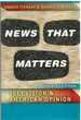 News That Matters Television and American Opinion, Updated Edition