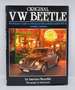 Original Vw Beetle: the Restorer's Guide to All European-Built Production Models 1945-78 Including Cabriolets