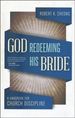 God Redeeming His Bride: a Handbook for Church Discipline